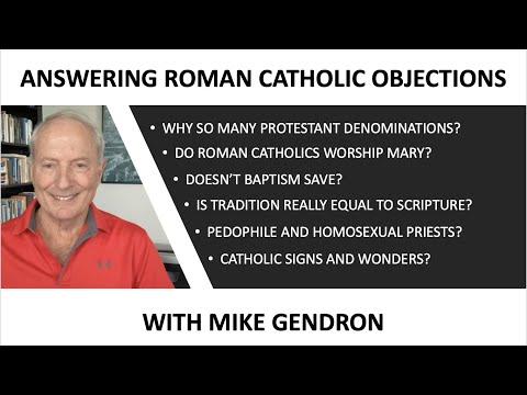 Answering Catholic Objections with Mike Gendron