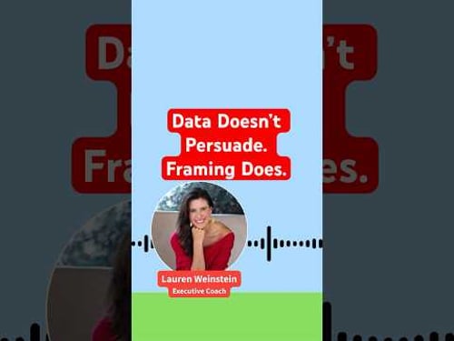 Data Doesn't Persuade. Framing Does.