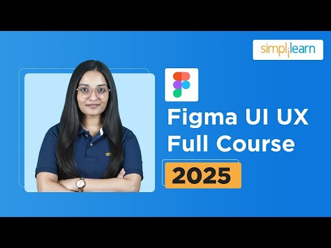 Figma Full Course 2026 | Figma Full Course For Beginners | Figma Tutorial | Simplilearn