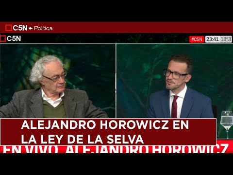 ALEJANDRO HOROWICZ en LA LEY DE LA SELVA