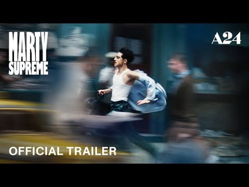 Marty Supreme | Official Trailer HD | A24