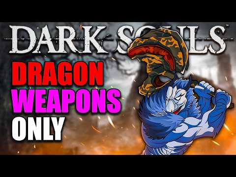 How hard is dark souls with Dragon weapons and 5 lives?