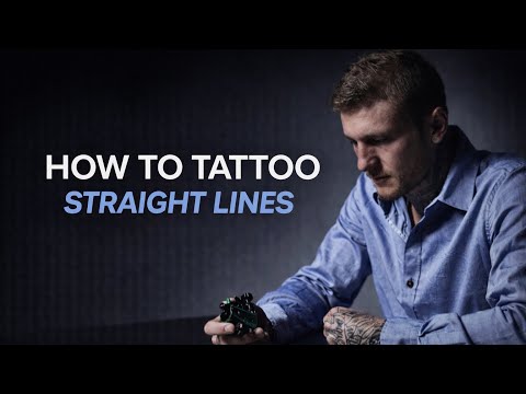 LEARN HOW TO TATTOO: THE STRAIGHT LINE