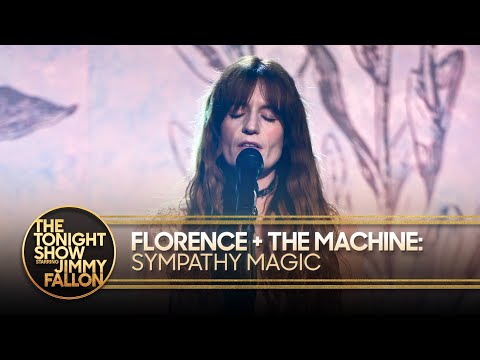 Florence + The Machine: Sympathy Magic | The Tonight Show Starring Jimmy Fallon