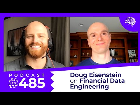 SDS 485: Financial Data Engineering — with Doug Eisenstein