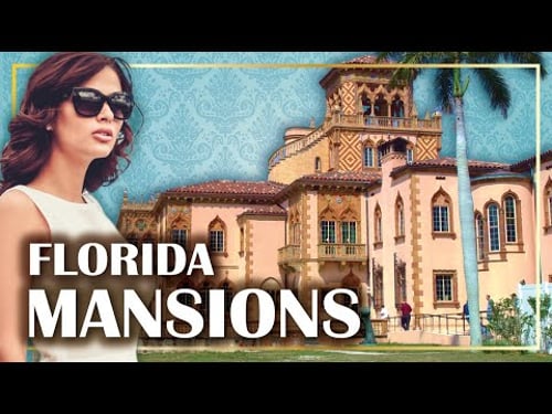 11 Must-See MANSIONS in FLORIDA