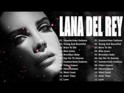 Lana Del Rey | Slow Songs That Hit the Deepest