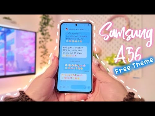 Samsung Galaxy A56 Customization π | Blue Free Theme + Cozy Wildberry Wallpaper