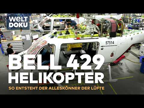 BELL 429 HIGHTECH-HELIKOPTER - Exklusiver Einblick in die Hubschrauber-Fabrik in Kanada | WELT DOKU