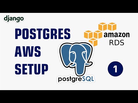 Django: How to Create a Live PostgreSQL Database using AWS (Amazon Web Services).