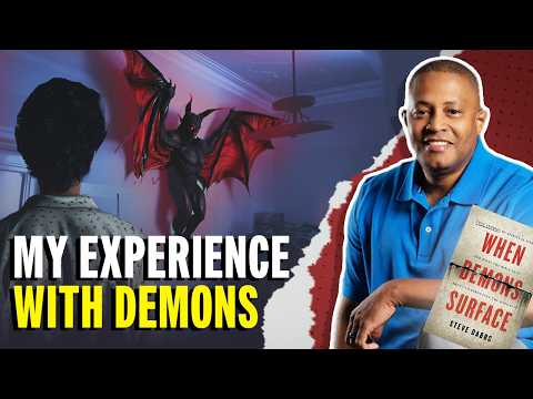 Demonic Encounters and Spiritual Darkness (w/ Steve Dabbs)