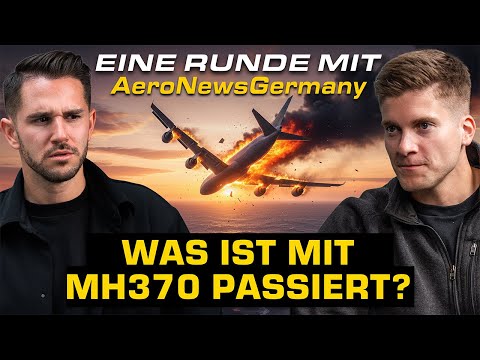 AeroNewsGermany: Rätsel um Flug MH370 & wieso deutsche Airlines nicht mehr konkurrenzfähig sind 🤯🛩️