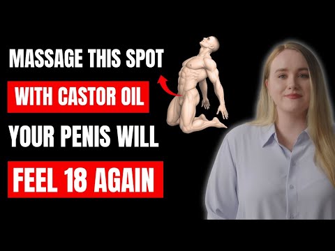 Castor Oil Massage for Men Over 50 Boost Blood Flow & Improve Erections Naturally