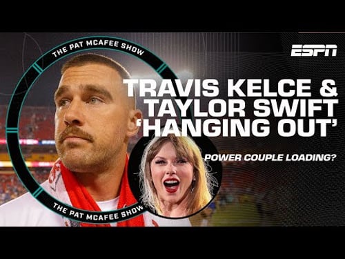 Weighing in on Travis Kelce-Taylor Swift reportedly 'quietly hanging out' | The Pat McAfee Show
