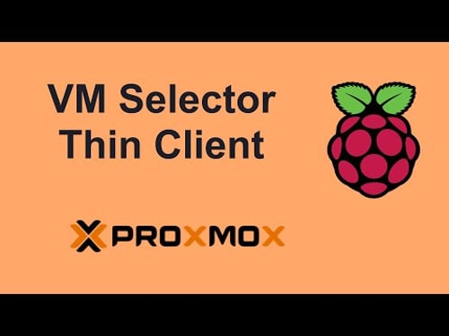 Choose-a-VM Thin Client with Raspberry Pi + Proxmox
