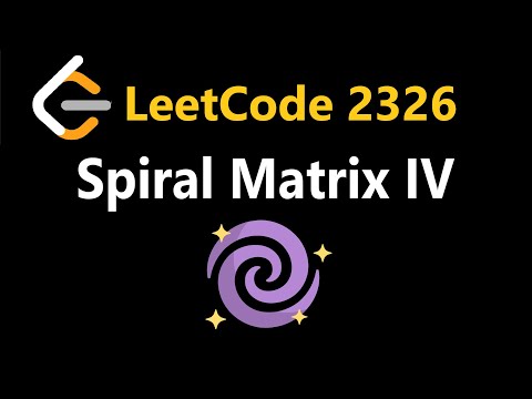 Spiral Matrix IV - Leetcode 2326 - Python