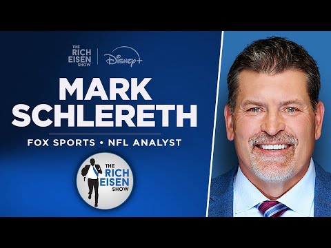 FOX Sports’ Mark Schlereth Talks Broncos, Chiefs, Rivers & More with Rich Eisen | Full Interview