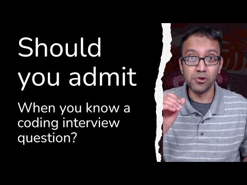 Already know the interview question? Should you admit it? - Java Brains Interview Tips