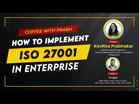 Implementing ISO 27001 in an organization with Kavitha
