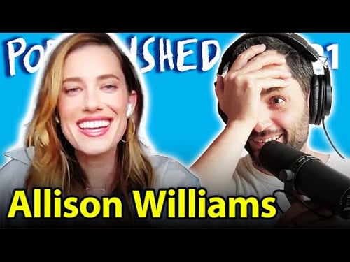 Allison Williams | Podcrushed | Ep. 121