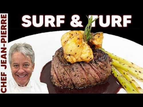 The Perfect Surf and Turf Dinner | Chef Jean-Pierre