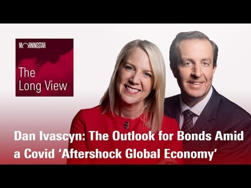 The Long View: Dan Ivascyn - The Outlook for Bonds Amid a Covid ‘Aftershock Global Economy’