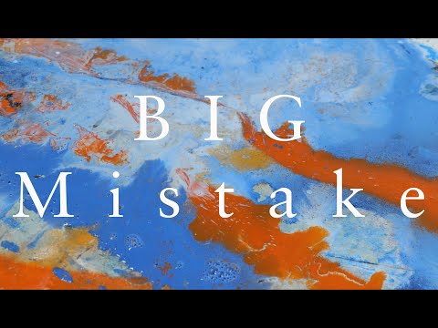 The biggest mistake when painting large canvases