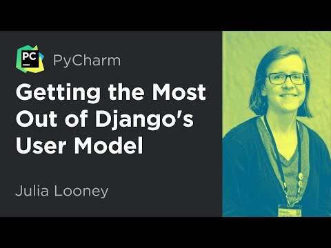 Getting the Most Out of Django's User Model