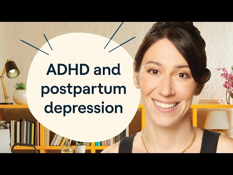 Did my ADHD make me more likely to have postpartum depression? | Hyperfocus