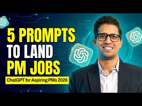 5 ChatGPT Prompts Every Aspiring Product Manager (PM) MUST Know in 2026 | Free Course for PMs