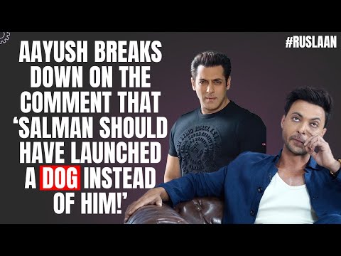 Did Aayush Sharma refuse Salman Khan's Kisi Ka Bhai Kisi Ki Jaan! | Ruslaan