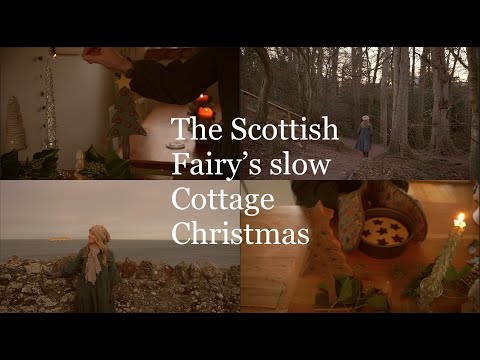 The Scottish Fairy’s Cottage Christmas: My beloved festive Baking and enjoying a slow Christmas