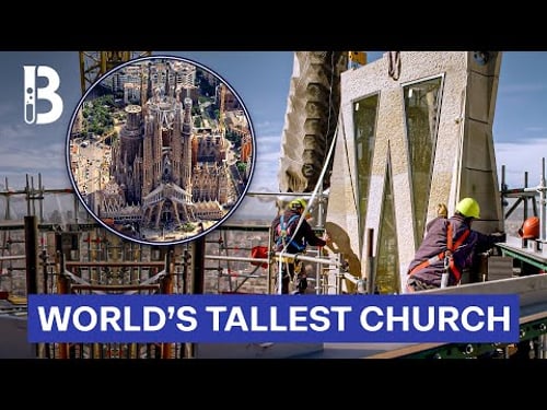 Raising the Towers of Sagrada Familia: Engineering the World's Tallest Church | Blueprint