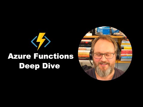 Azure Functions: DEEP DIVE with Microsoft MVP, Ian Griffiths
