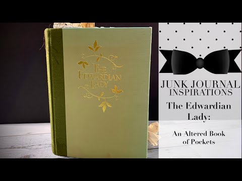 The Edwardian Lady: An Altered Book of Pockets ~ CDT Project for Tracie Fox Creative SOLD
