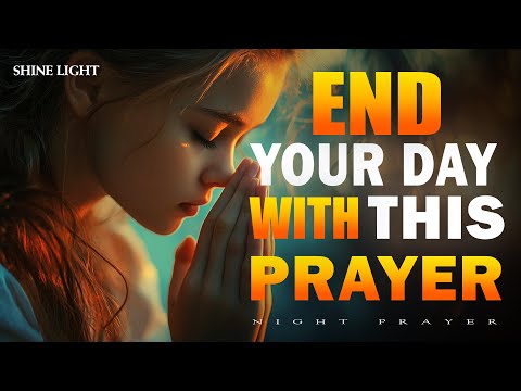 Find Me at the End of My Day | A Gentle Night Prayer Before Sleep | Bedtime Prayer