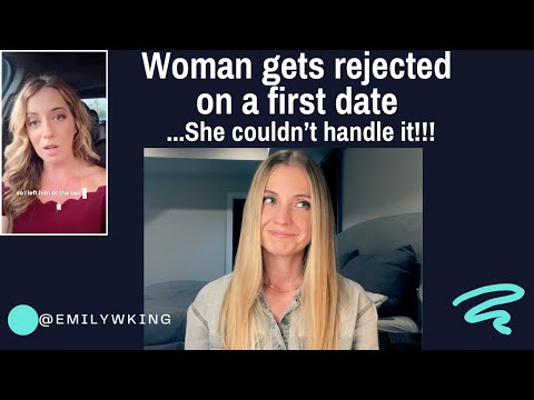 Woman gets rejected by a man on the first date and SHE CAN'T HANDLE IT
