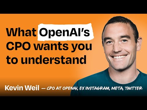 OpenAI’s CPO on how AI changes must-have skills, moats, coding, startup playbooks, more | Kevin Weil