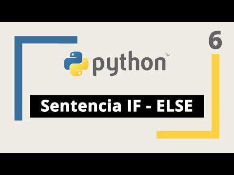 Curso de Python: 6. Sentencia IF-ELSE + 2 ejercicios