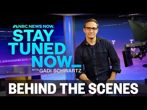 Stay Tuned NOW - Streaming Behind The Scenes! | NBC News NOW
