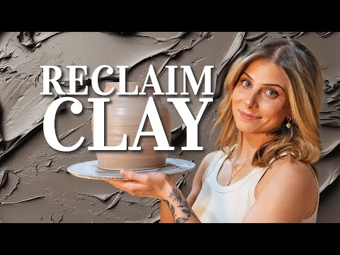 Reclaiming Clay for Beginners: The Worst (But Most Useful) Part of Pottery!