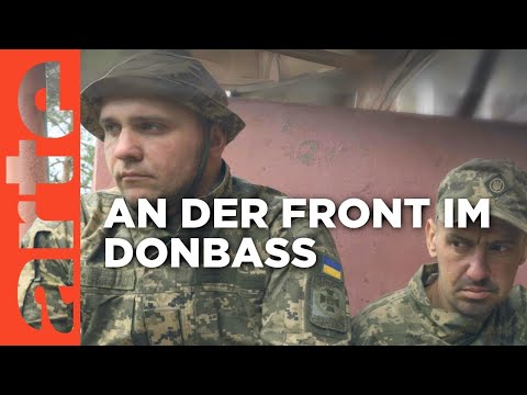 Ukraine: Donbass, auf Leben und Tod | ARTE Reportage