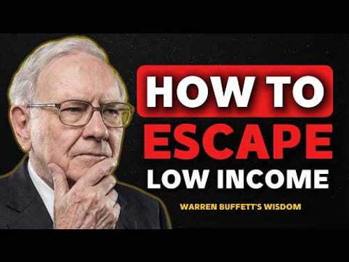 Warren Buffett: How to Escape Low Income. (The Poverty Loop)