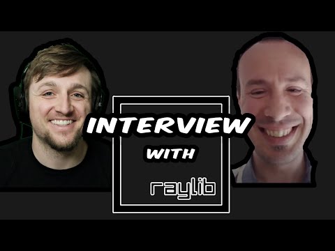 Interview with 'raysan5' (author of Raylib)