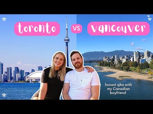 Living in Toronto vs Vancouver, Canada! 2022 | Pros & cons by someone who has lived in both cities