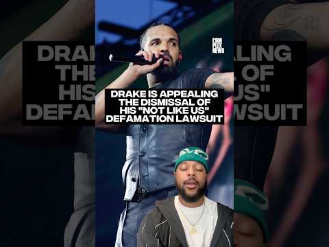 Drake is appealing the dismissal of his "Not Like Us" lawsuit #complexnews