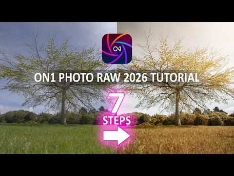 ON1 Photo Raw Tutorial 2026 - How To EDIT 90% OF YOUR PHOTOS using just 7 STEPS