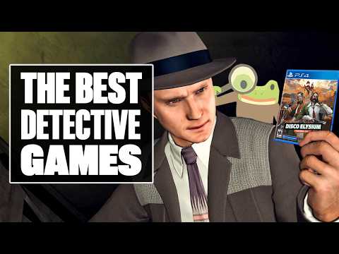 The Best Detective Games Since LA Noire