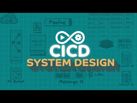 CICD Pipeline | System Design
