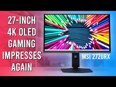 27-inch 4K QD-OLED is Still Great - MSI MPG 272URX Review